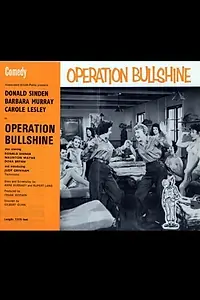 Главный постер фильма «Operation Bullshine (1959)»