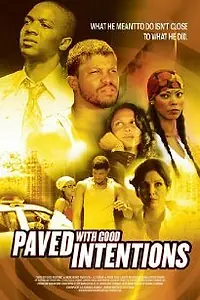 Постер к фильму «Вымощен благими намерениями (2006)»