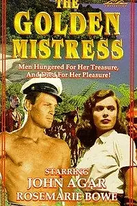 Главный постер фильма «The Golden Mistress (1954)»