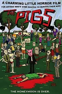 Постер к фильму «The Pigs (2005)»