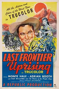 Постер к фильму «Last Frontier Uprising (1947)»