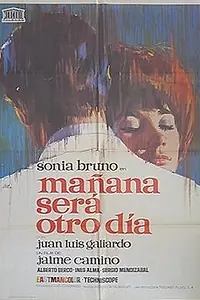 Главный постер фильма «Mañana será otro día (1967)»