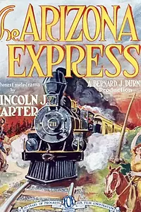 Главный постер фильма «The Arizona Express (1924)»