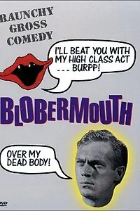 Постер к фильму «Blobermouth (1991)»