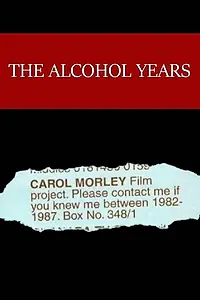 Постер к фильму «The Alcohol Years (2000)»