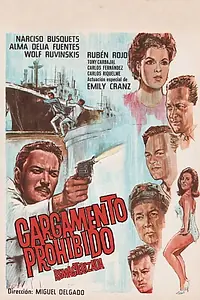 Главный постер фильма «Cargamento prohibido (1966)»