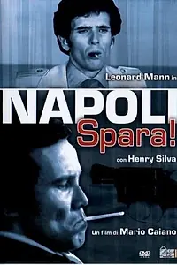 Главный постер фильма «Неаполь, стреляй! (1977)»