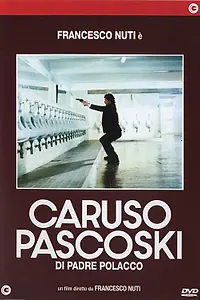 Постер к фильму «Польский отец Карузо Паскорски (1988)»