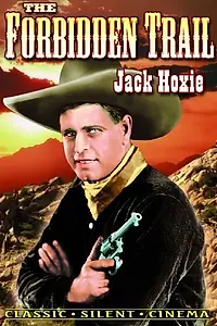 Главный постер фильма «The Forbidden Trail (1923)»