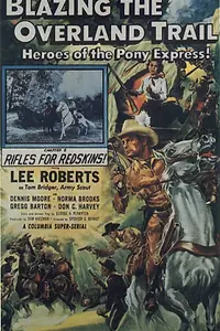 Главный постер фильма «Blazing the Overland Trail (1956)»