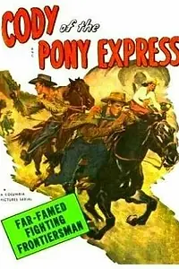 Главный постер фильма «Cody of the Pony Express (1950)»