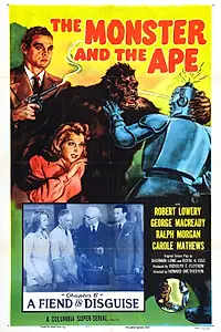 Главный постер фильма «The Monster and the Ape (1945)»