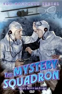Главный постер фильма «The Mystery Squadron (1933)»