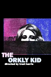 Главный постер фильма «The Orkly Kid (1985)»
