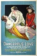 Постер к фильму «Dangerous Love (1920)»