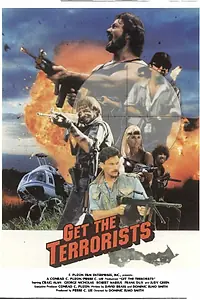 Постер к фильму «Get the Terrorists (1987)»