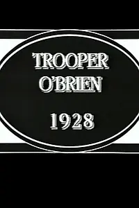 Постер к фильму «Trooper O'Brien (1928)»
