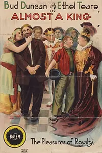 Постер к фильму «Almost a King (1915)»