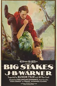 Постер к фильму «Big Stakes (1922)»