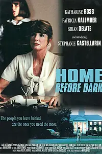 Постер к фильму «Home Before Dark (1997)»
