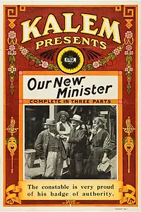 Главный постер фильма «Our New Minister (1913)»