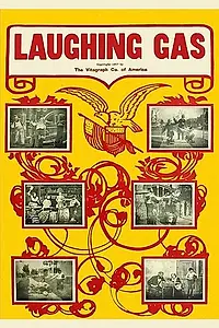 Главный постер фильма «Laughing Gas (1907)»