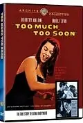 Постер к фильму «Слишком много, слишком скоро (1958)»