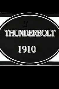 Постер к фильму «Thunderbolt (1910)»