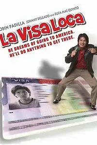 Постер к фильму «La visa loca (2005)»