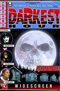 Постер к фильму «Darkest Hour (2005)»