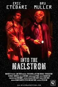 Постер к фильму «Into the Maelstrom (2005)»