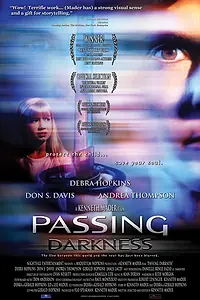Постер к фильму «Passing Darkness (2005)»