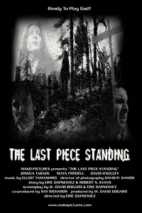 Постер к фильму «The Last Piece Standing (2005)»
