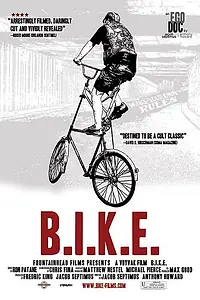 Постер к фильму «B.I.K.E. (2006)»