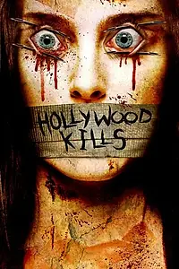 Постер к фильму «Hollywood Kills (2006)»