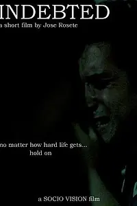 Постер к фильму «Indebted (2005)»