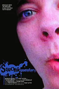 Постер к фильму «Squonkumentary (2005)»