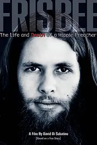 Постер к фильму «Frisbee: The Life and Death of a Hippie Preacher (2005)»