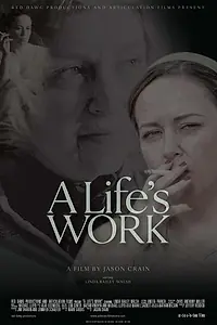 Постер к фильму «A Life's Work (2005)»