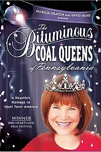 Постер к фильму «The Bituminous Coal Queens of Pennsylvania (2005)»