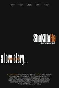 Постер к фильму «She Kills He (2005)»