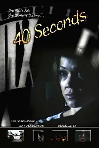 Постер к фильму «40 секунд (2005)»