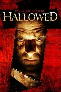 Постер к фильму «Hallowed (2005)»