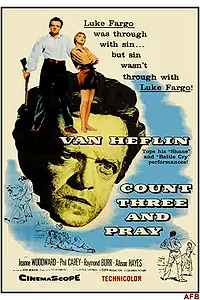 Главный постер фильма «Считай до трёх и молись (1955)»