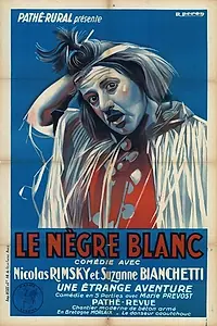 Постер к фильму «Le nègre blanc (1925)»