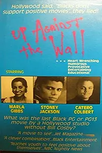 Постер к фильму «Up Against the Wall (1991)»