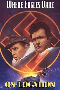 Постер к фильму «На съемках: Куда залетают только орлы (1968)»