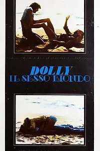 Главный постер фильма «Dolly il sesso biondo (1979)»