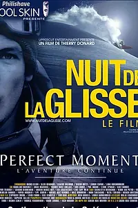 Постер к фильму «Perfect moment - L'aventure continue (2003)»