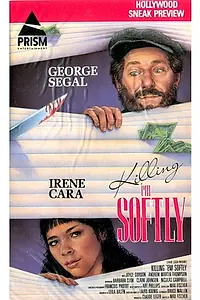 Постер к фильму «Killing 'em Softly (1982)»